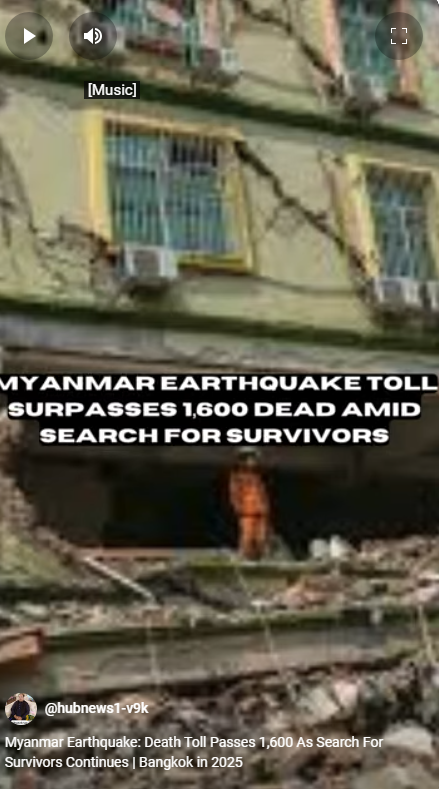 Myanmar Earthquake Toll Surpasses 1,600 Dead Amid Search for Survivors 5 Myanmar Earthquake Toll Surpasses 1,600 Dead Amid Search for Survivors