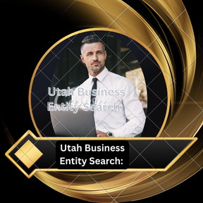 Utah Business Entity Search: A Complete Guide for Entrepreneurs