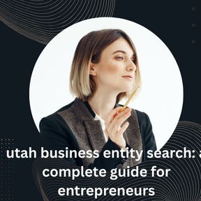 utah business entity search: a complete guide for entrepreneurs