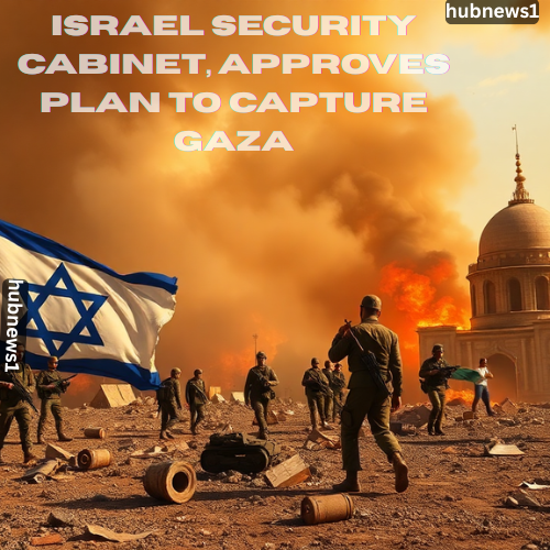 Israel security cabinet, approves plan to capture Gaza 4 Israel security cabinet, approves plan to capture Gaza