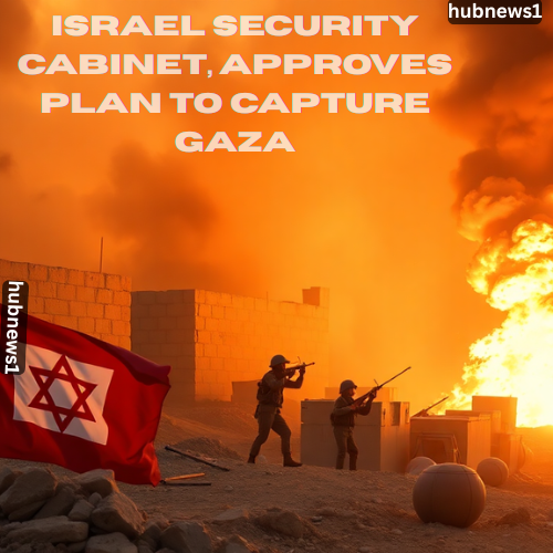 Israel security cabinet, approves plan to capture Gaza 2 Israel security cabinet, approves plan to capture Gaza