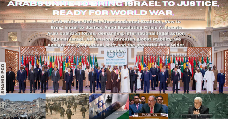 Arabs unite to bring Israel to justice, ready for world war,